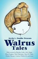 Cover of Walrus Tales by Kevin L. Donihe