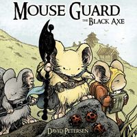 Mouse Guard, Volume 3: The Black Axe