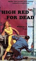 Cover of High Red For Dead by William Rohde