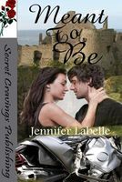 Cover of Meant to Be by Jennifer Labelle
