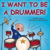 I Want to Be a Drummer!