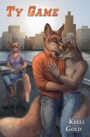 Cover of Ty Game by Kyell Gold