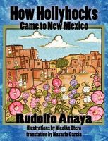 How Hollyhocks Came to New Mexico