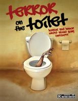 Terror on the Toilet