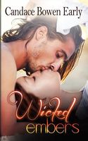 Cover of Wicked Embers by Candace Bowen Early