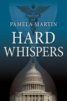 Cover of Hard Whispers by Pamela Martin