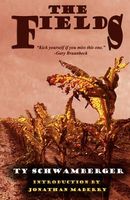 Cover of The Fields by Ty Schwamberger