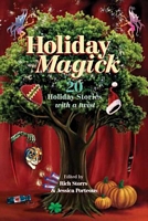 Cover of Holiday Magick: 20 Holiday Stories with a Twist by Rich Storrs