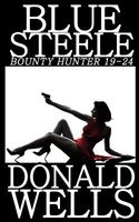 Blue Steele - Bounty Hunter 19-24