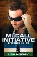 The McCall Initiative Episodes 1.4-1.6