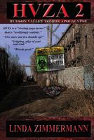 Cover of Hvza 2: Hudson Valley Zombie Apocalypse by Linda Zimmermann