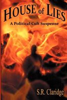 Cover of House of Lies by S.R. Claridge