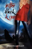 Cover of Bitter Black Kiss by Michelle Clay