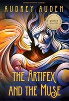 Cover of The Artifex and the Muse by Audrey Auden