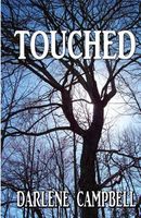 Cover of Touched by Darlene Campbell