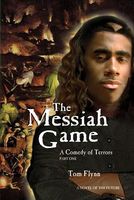 Cover of The Messiah Game by Tom Flynn
