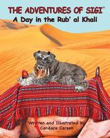 Cover of The Adventures of Sigi-A Day in the Rub'al Khali by Candace Carson