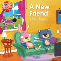 A New Friend: A Lesson on Friendship