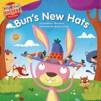 Bun's New Hats: A Lesson on Self-Esteem