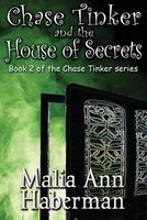 Chase Tinker and the House of Secrets