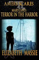 Maryland: Terror in the Harbor