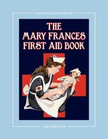 The Mary Frances First Aid Book
