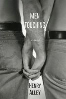 Cover of Men Touching by Henry Alley