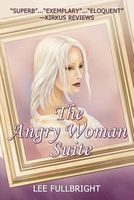 The Angry Woman Suite