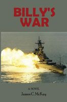 Cover of Billy's War by James C. McKay