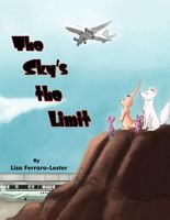 Cover of The Sky's the Limit by Lisa Ferrara-Lester
