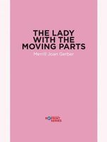 The Lady with the Moving Parts