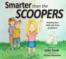 Smarter Than the Scoopers: Keeping Your Child Safe from Predators!