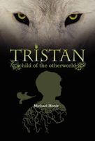 Tristan: Child of the Otherworld