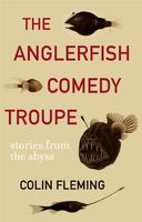 The Anglerfish Comedy Troupe