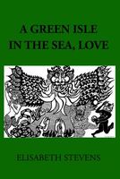 Cover of A Green Isle in the Sea, Love by Elisabeth Stevens