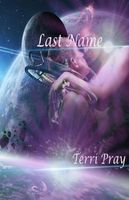 Cover of Last Name by Terri Pray