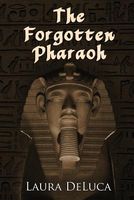 The Forgotten Pharaoh