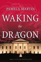 Cover of Waking the Dragon by Pamela Martin