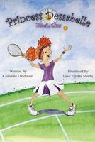 Princess Dessabelle: Tennis Star