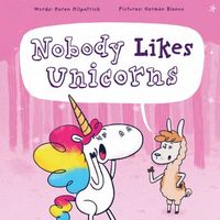 Nobody Likes Unicorns