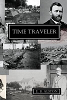 Cover of Time Traveler by E.B. Alston