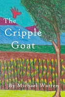 Cover of The Cripple Goat by Michael Warren
