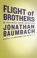 Cover of Flight of Brothers by Jonathan Baumbach