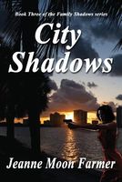Cover of City Shadows by Jeanne Moon Farmer