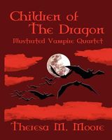 Cover of Children of the Dragon by Theresa M. Moore