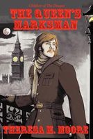 Cover of The Queen's Marksman by Theresa M. Moore