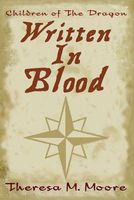 Cover of Written In Blood by Theresa M. Moore