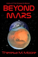 Cover of Beyond Mars by Theresa M. Moore