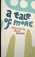 A Tale of More