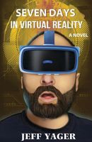 Cover of Seven Days in Virtual Reality by Jeff Yager